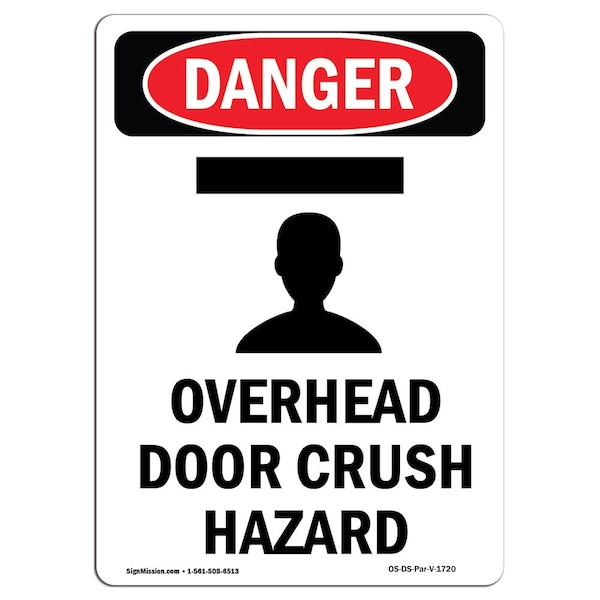 Safety Sign, OSHA Danger, 24" Height, Aluminum, Overhead Door Crush Hazard, Portrait